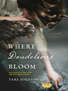 Cover image for Where Dandelions Bloom